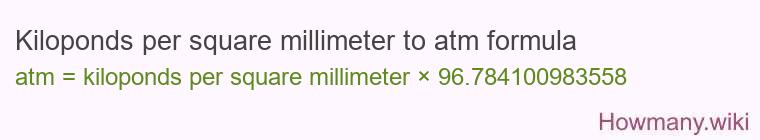 Kiloponds per square millimeter to atm formula