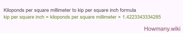 Kiloponds per square millimeter to kip per square inch formula