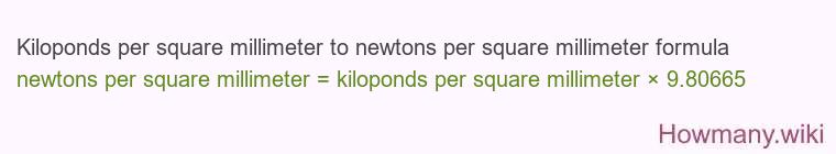 Kiloponds per square millimeter to newtons per square millimeter formula