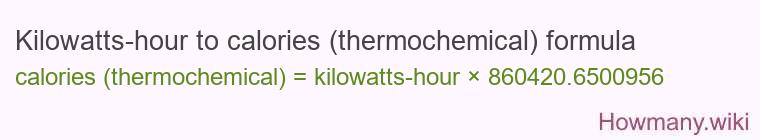 Kilowatts-hour to calories (thermochemical) formula