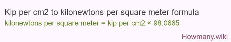 Kip per cm2 to kilonewtons per square meter formula