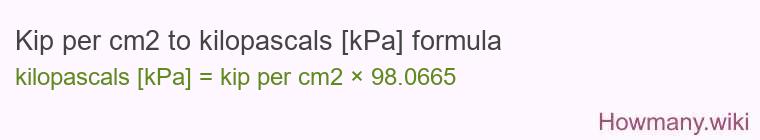 Kip per cm2 to kilopascals [kPa] formula