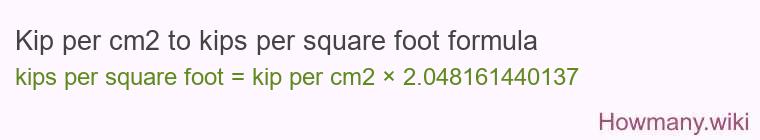 Kip per cm2 to kips per square foot formula