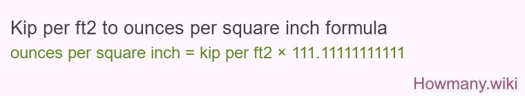 Kip per ft2 to ounces per square inch formula