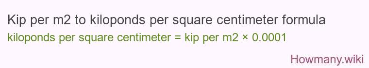 Kip per m2 to kiloponds per square centimeter formula