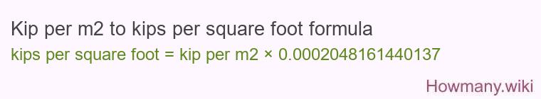 Kip per m2 to kips per square foot formula