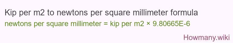 Kip per m2 to newtons per square millimeter formula