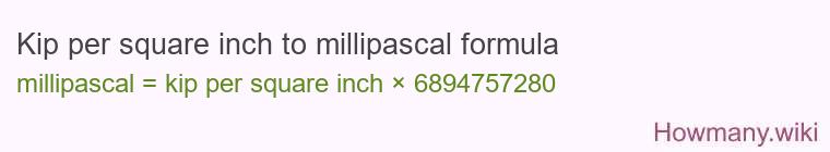 Kip per square inch to millipascal formula