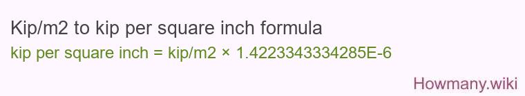 Kip/m2 to kip per square inch formula