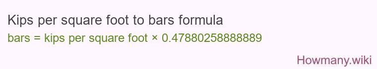 Kips per square foot to bars formula Kips per square foot to bars formula