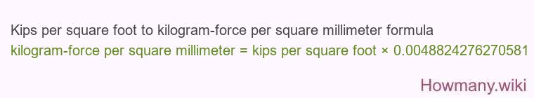 Kips per square foot to kilogram-force per square millimeter formula