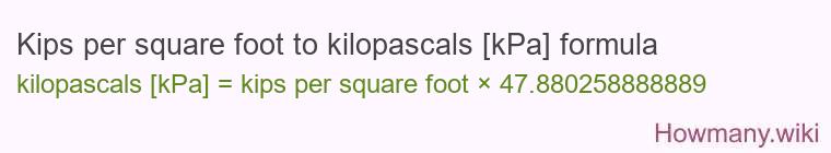 Kips per square foot to kilopascals [kPa] formula