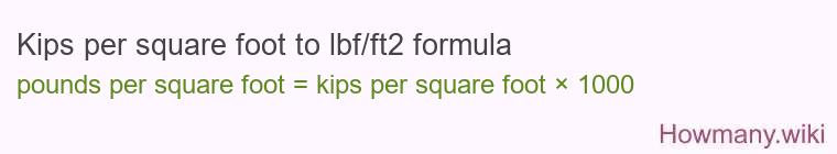 Kips per square foot to lbf/ft2 formula
