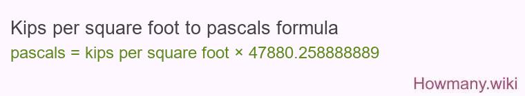 Kips per square foot to pascals formula Kips per square foot to pascals formula