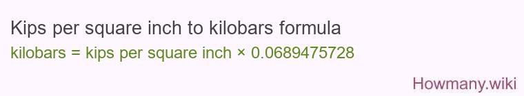 Kips per square inch to kilobars formula Kips per square inch to kilobars formula