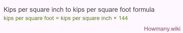 Kips per square inch to kips per square foot formula