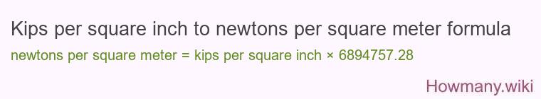 Kips per square inch to newtons per square meter formula Kips per square inch to newtons per square meter formula