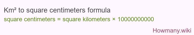 Km² to square centimeters formula