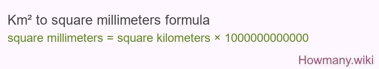 Km² to square millimeters formula