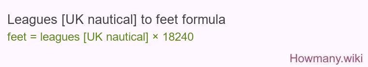 Leagues [UK nautical] to feet formula