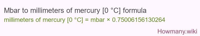 Mbar to millimeters of mercury [0 °C] formula