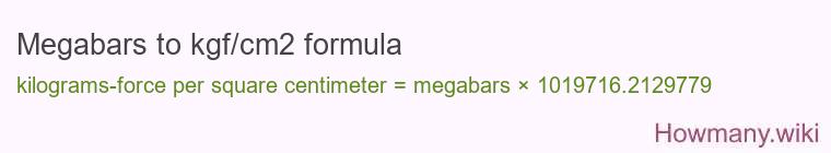 Megabars to kgf/cm2 formula