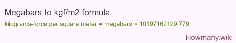 Megabars to kgf/m2 formula