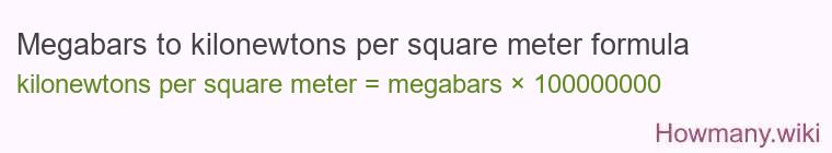Megabars to kilonewtons per square meter formula