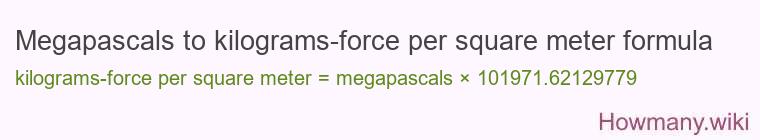 Megapascals to kilograms-force per square meter formula