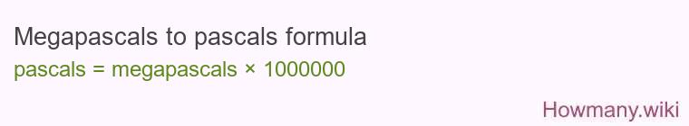 Megapascals to pascals formula Megapascals to pascals formula