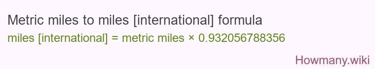Metric miles to miles [international] formula