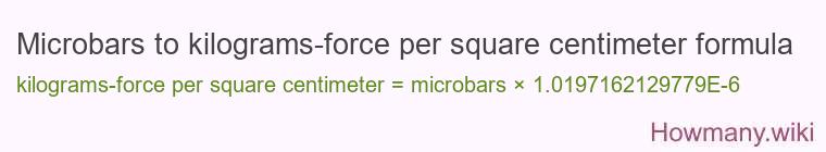 Microbars to kilograms-force per square centimeter formula