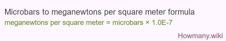 Microbars to meganewtons per square meter formula