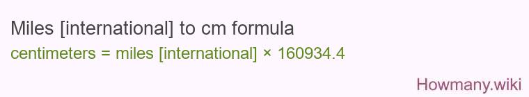 Miles [international] to cm formula
