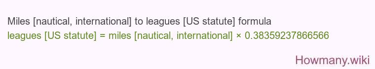 Miles [nautical, international] to leagues [US statute] formula