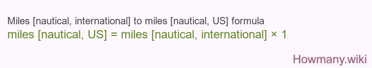 Miles [nautical, international] to miles [nautical, US] formula