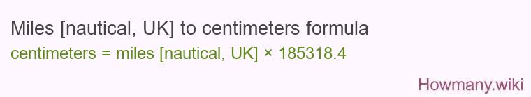 Miles [nautical, UK] to centimeters formula
