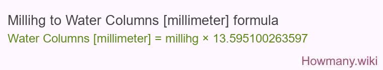 Millihg to Water Columns [millimeter] formula