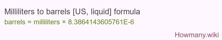 Milliliters to barrels [US, liquid] formula