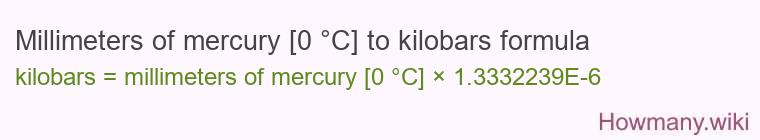 Millimeters of mercury [0 °C] to kilobars formula