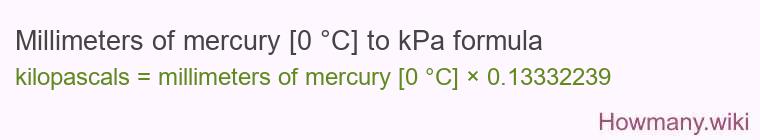 Millimeters of mercury [0 °C] to kPa formula