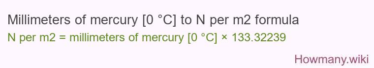 Millimeters of mercury [0 °C] to N per m2 formula