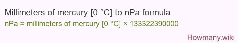Millimeters of mercury [0 °C] to nPa formula