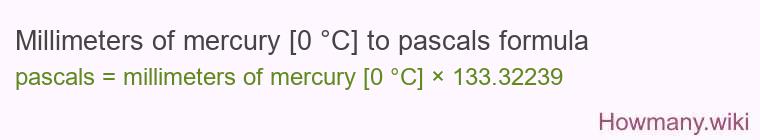 Millimeters of mercury [0 °C] to pascals formula