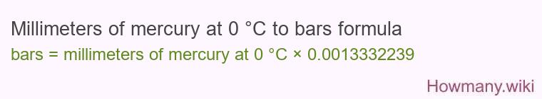 Millimeters of mercury at 0 °C to bars formula