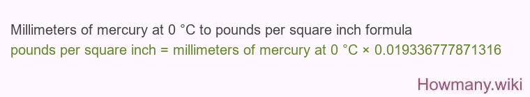 Millimeters of mercury at 0 °C to pounds per square inch formula