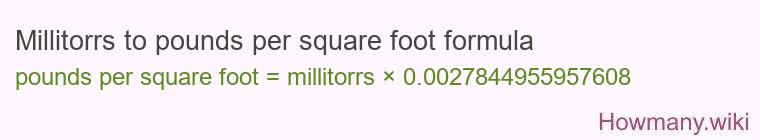 Millitorrs to pounds per square foot formula