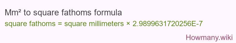Mm² to square fathoms formula