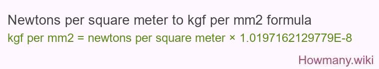 Newtons per square meter to kgf per mm2 formula
