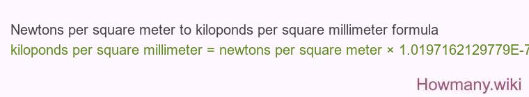 Newtons per square meter to kiloponds per square millimeter formula